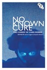 No Known Cure - James (Northumbria University Leggott ; Jamie (University of Northumbria Sexton - 9781844574803