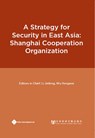 A Strategy for Security in East Asia - Li Jinfeng ; Wu Hongwei - 9781844643028