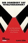 Did Somebody Say Totalitarianism? - Slavoj Zizek - 9781844677139