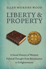 Liberty and Property - Ellen Meiksins Wood - 9781844677528