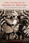 The Contours of American History - William Appleman Williams - 9781844677740