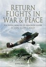 Return Flights in War & Peace - John Rowland - 9781844682300