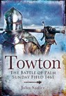 Towton - John Sadler - 9781844682683
