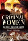 Criminal Women - John J. Eddleston - 9781844683284