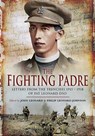 The Fighting Padre - John Leonard ; Philip Leonard-Johnson - 9781844683321