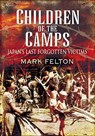 Children of the Camps - Mark Felton - 9781844684120