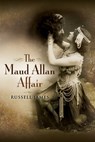 The Maud Allan Affair - Russell James - 9781844684564