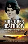 Fire over Heathrow - Susan Ottaway - 9781844685660