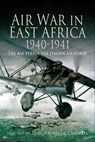 Air War in East Africa, 1940–41 - Diane Canwell ; Jon Sutherland - 9781844688043
