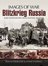 Blitzkrieg Russia - Jon Sutherland ; Diane Canwell - 9781844688906