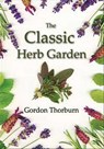 The Classic Herb Garden - Gordon Thorburn - 9781844689163