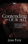 Contending for our all - John (Author) Piper - 9781844741359