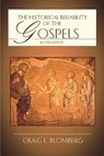The Historical Reliability of the Gospels - Craig L Blomberg - 9781844741977