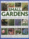 Complete Practical Guide to Small Gardens - Peter Mchoy - 9781844769124
