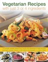 Vegetarian Recipes With Just 3 or 4 Ingredients - Jenny White - 9781844769636
