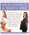 Pregnancy & Babycare, The Complete Book of - Alison Mackonochie - 9781844770281