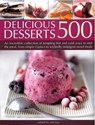 500 Delicious Desserts - Ann Kay - 9781844776535