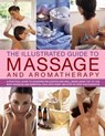 Illustrated Guide to Massage and Aromatherapy - Catherine Stuart - 9781844777877