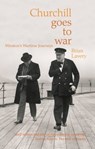 CHURCHILL GOES TO WAR - LAVERY,  Brian - 9781844860869