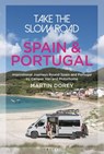 Take the Slow Road: Spain and Portugal - Martin Dorey - 9781844865994
