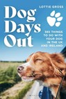 Dog Days Out - Lottie Gross - 9781844866502