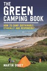 The Green Camping Book - Martin Dorey - 9781844866793