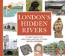 London's Hidden Rivers - David Fathers - 9781844867189