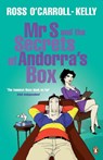 Mr S and the Secrets of Andorra's Box - Ross O'Carroll-Kelly - 9781844881277