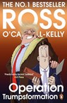 Operation Trumpsformation - Ross O'Carroll-Kelly - 9781844883837