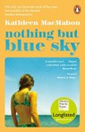 Nothing But Blue Sky - Kathleen MacMahon - 9781844884773