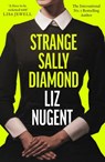 Strange Sally Diamond - Liz Nugent - 9781844885763