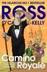 Camino Royale - Ross O'Carroll-Kelly - 9781844886289