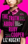 The Truth About Ruby Cooper - Liz Nugent - 9781844886791