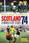 Scotland '74 - Richard Gordon - 9781845027490