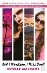 Did I Mention I Miss You? (The DIMILY Series) - Estelle Maskame - 9781845029869