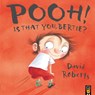 Pooh! Is That You Bertie? - David Roberts - 9781845060114
