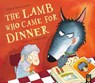 The Lamb Who Came for Dinner - Steve Smallman - 9781845065188