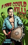 If Chins Could Kill - Bruce Campbell - 9781845134747