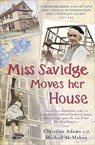Miss Savidge Moves Her House - Christine Adams ; Michael McMahon - 9781845135188