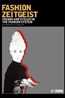 Fashion Zeitgeist - Barbara Vinken - 9781845200435