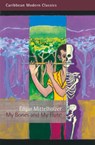 My Bones and My Flute - Edgar Mittelholzer - 9781845232955