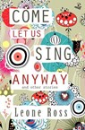 Come Let Us Sing Anyway - Leone Ross - 9781845233440