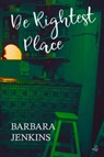 De Rightest Place - Barbara Jenkins - 9781845234225