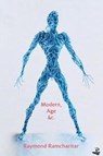 Modern, Age, &c - Raymond Ramcharitar - 9781845234614
