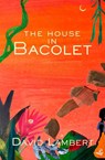 The House in Bacolet - David Lambert - 9781845235970