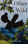 Other Wild - Emily Zobel Marshall - 9781845236250
