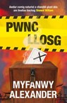 Pwnc Llosg - Myfanwy Alexander - 9781845275617
