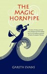 The Magic Hornpipe - Gareth Evans - 9781845278366