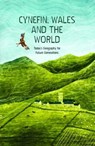 Cynefin, Wales and the World - Today's Geography for Future Generations - Gwasg Carreg Gwalch - 9781845279318