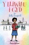 Y Lliwiau i Gyd - Stori Betty Campbell - Casia Wiliam - 9781845279493
